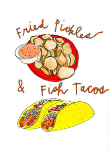 Fried Pickles and Fish Tacos (Archival Print)